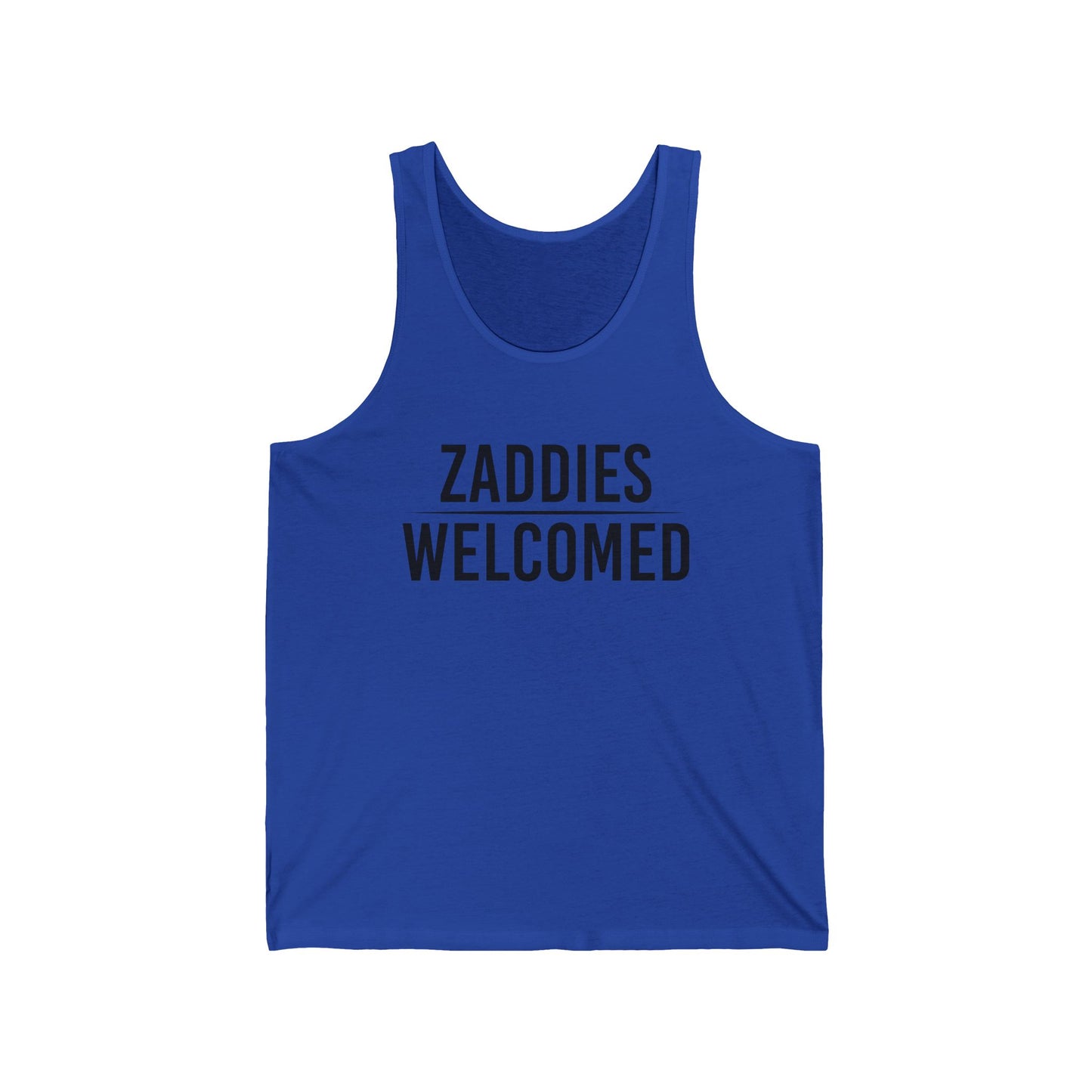 Zaddies Welcomed - Unisex Jersey Tank