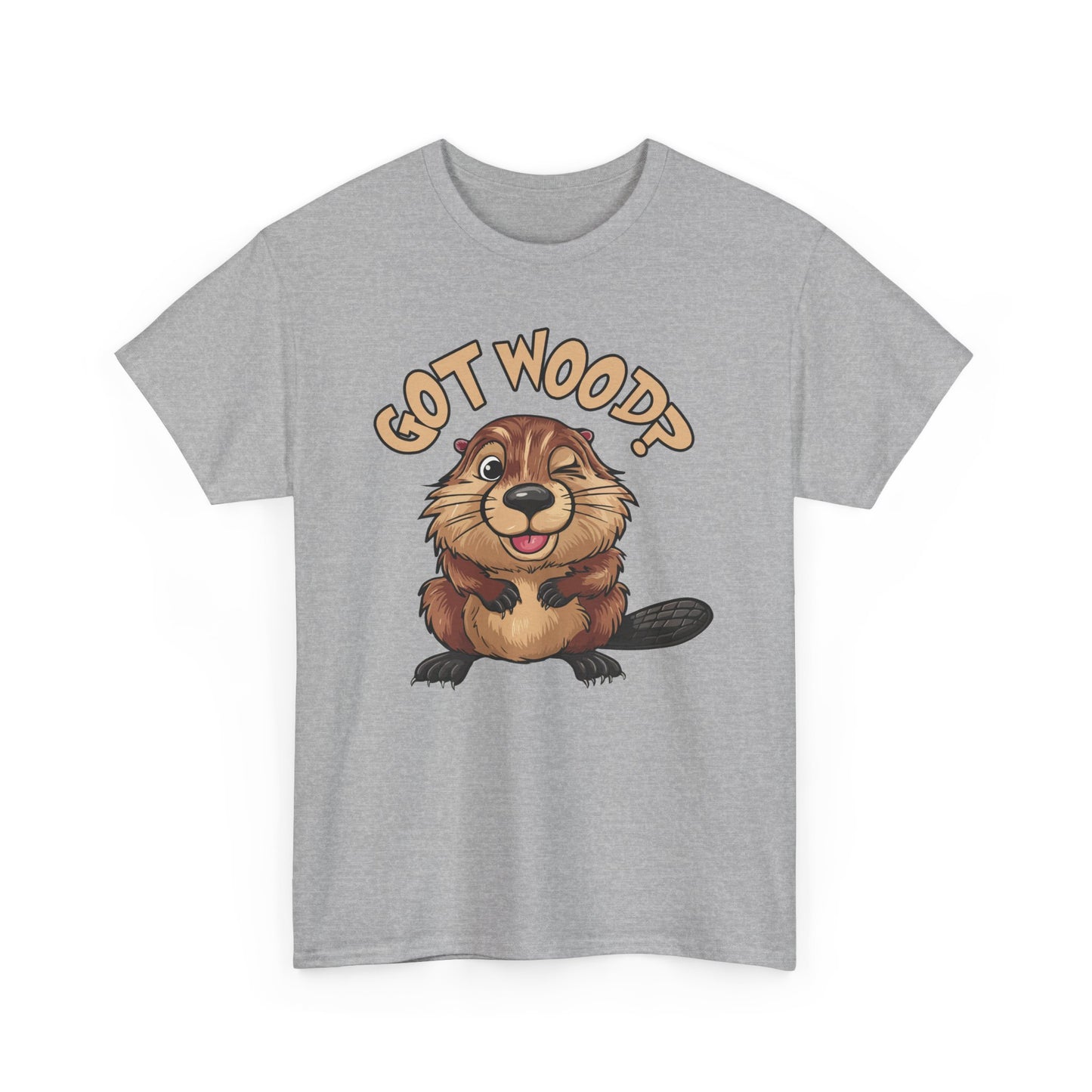 Got Wood? - Unisex Heavy Cotton Tee