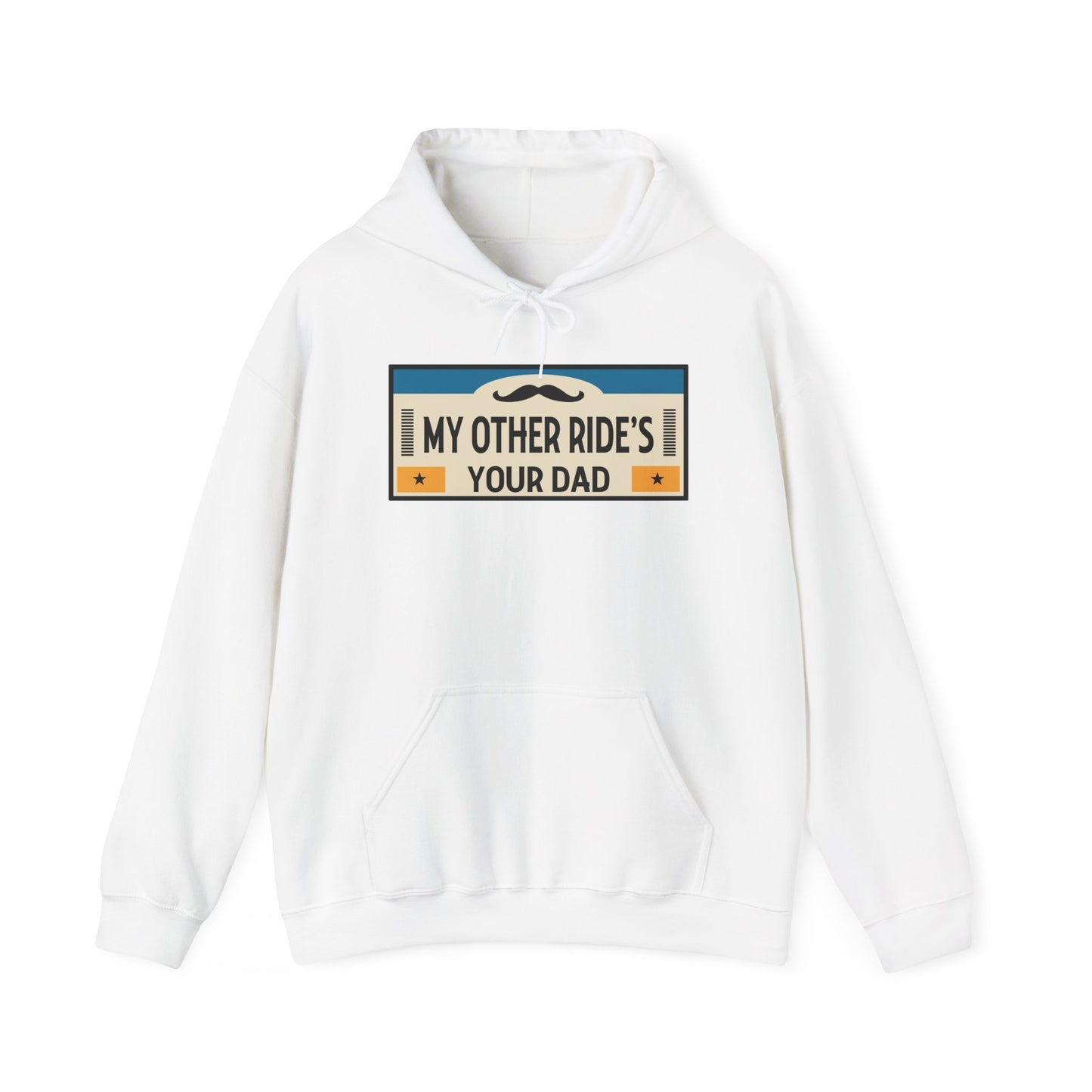 My Other Ride's Your Dad - Unisex Heavy Blend™ Hooded Sweatshirt