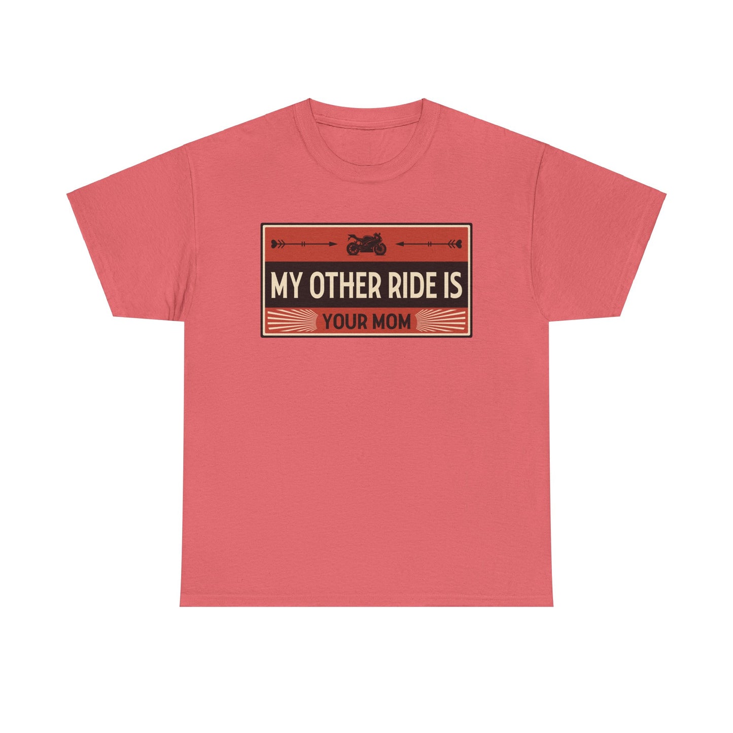 My Other Ride Is Your Mom - Unisex Heavy Cotton Tee