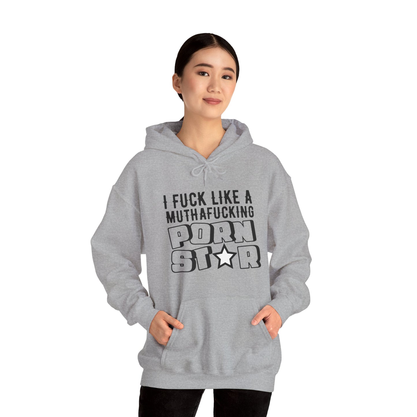 I F*ck Like a MuthaF*cking P*rnStar - Funny Unisex Heavy Blend Hoodie