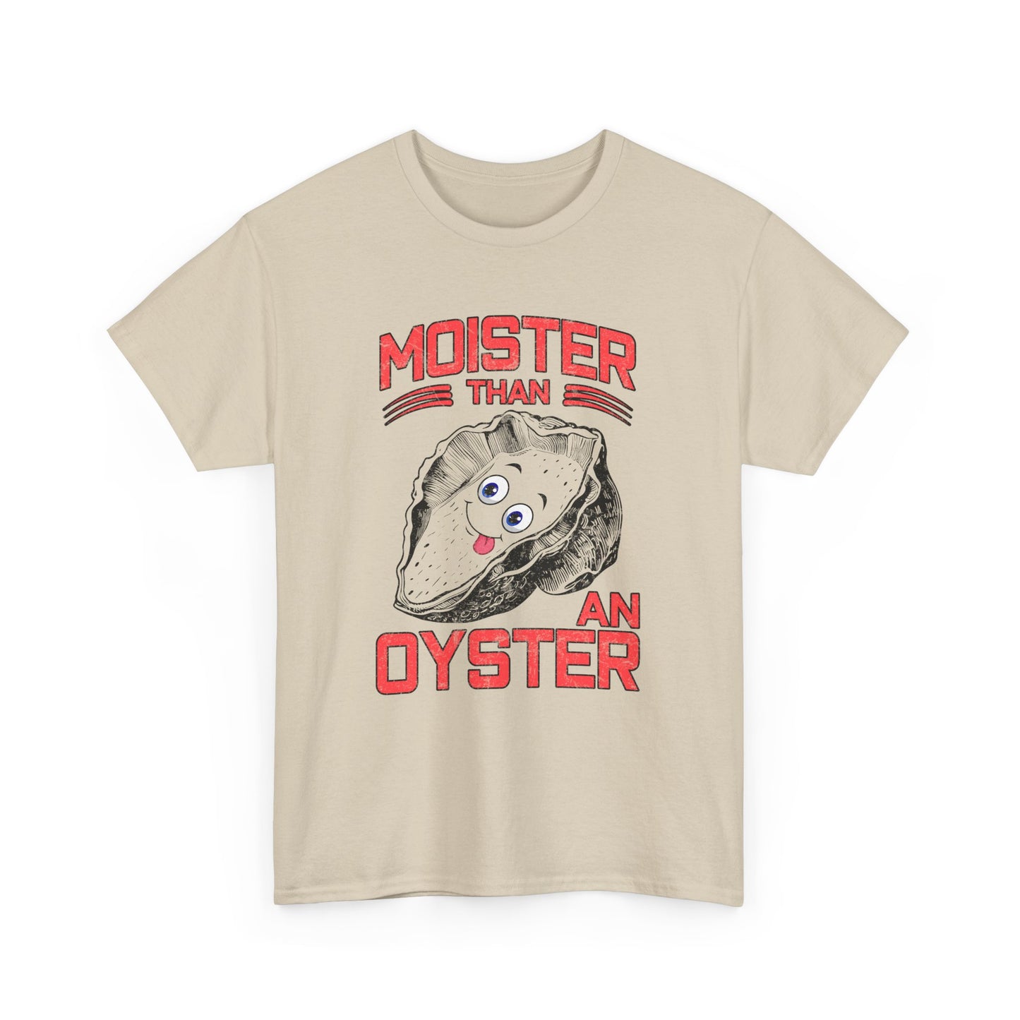Moister Than An Oyster