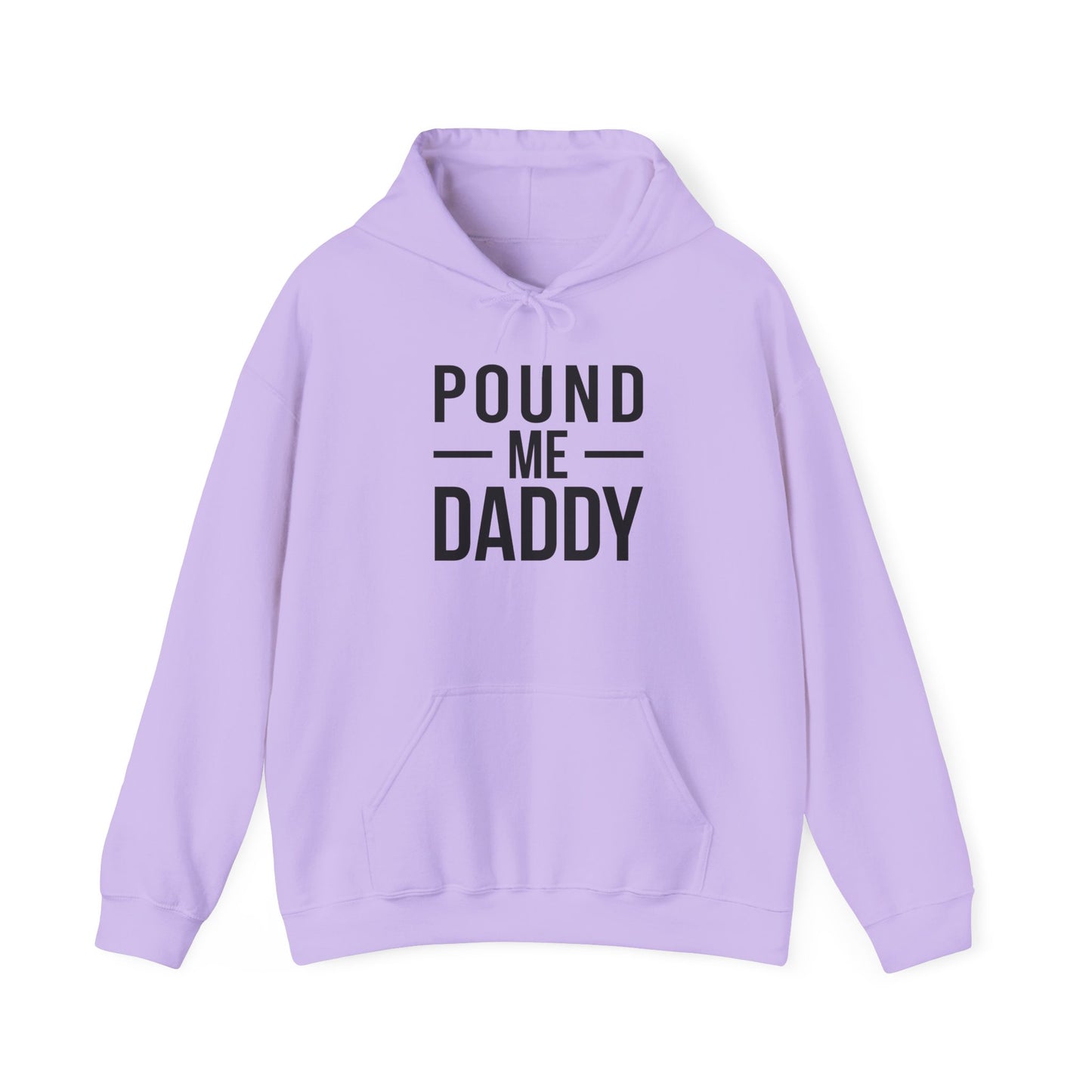 Pound Me Daddy - Unisex Heavy Blend™ Hooded Sweatshirt