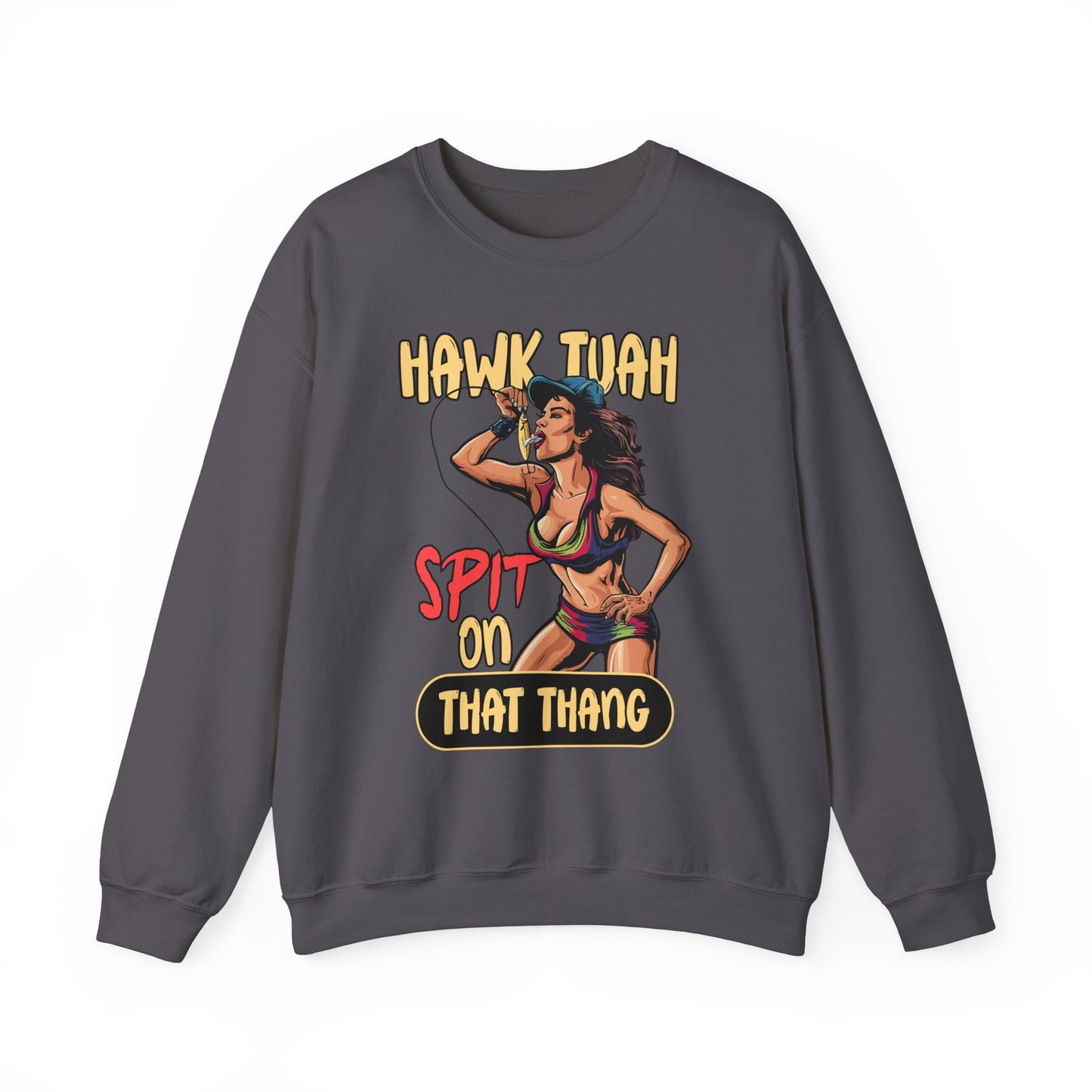 HAWK TUAH SPIT ON THAT THANG