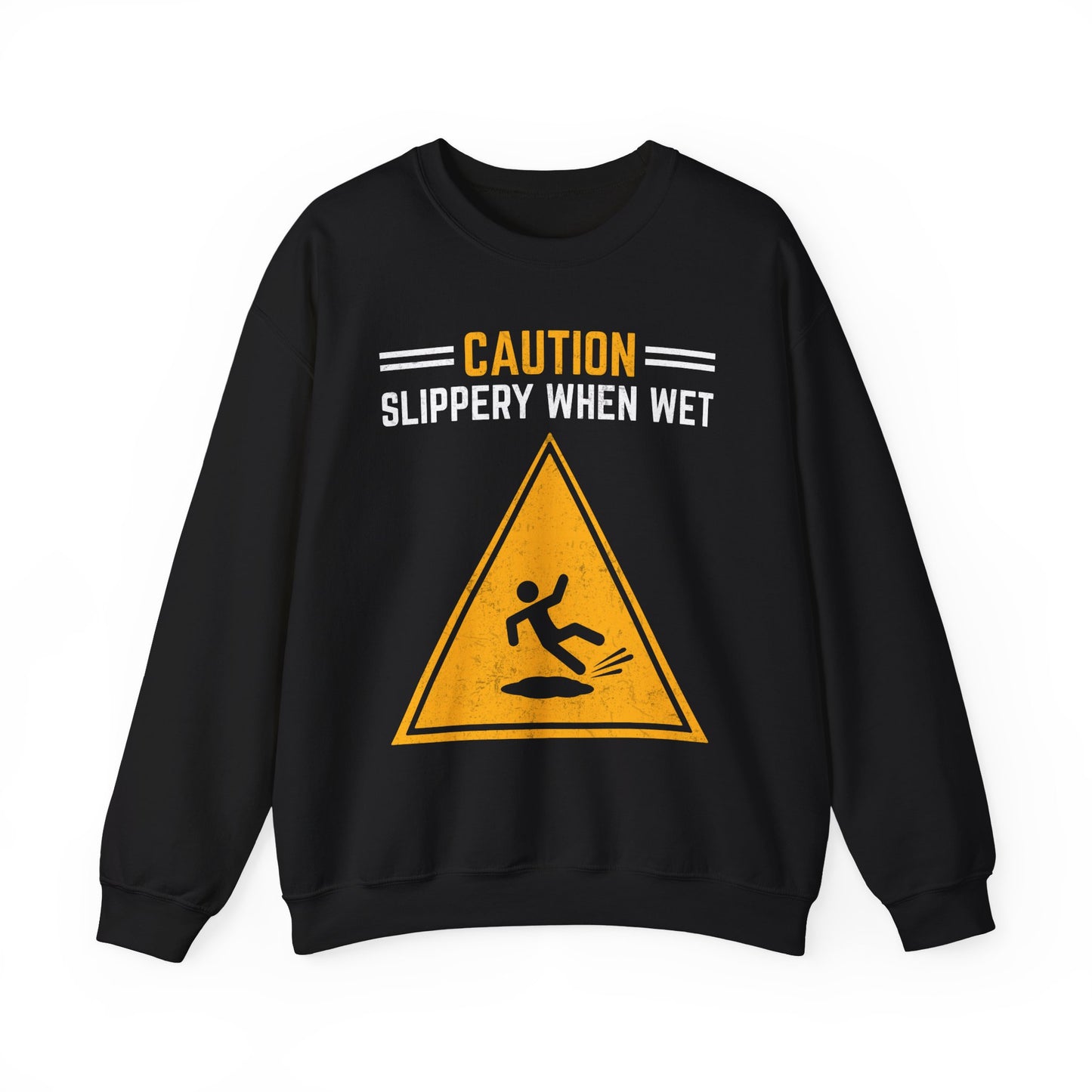 Caution Slippery When Wet