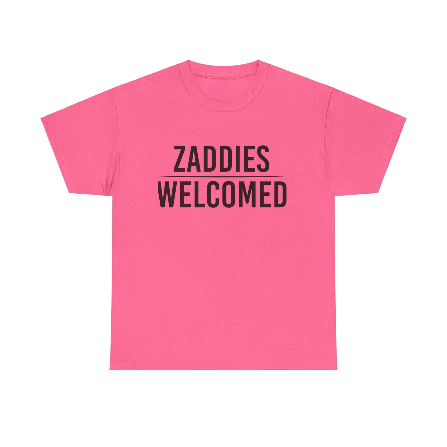 Zaddies Welcomed - Unisex Heavy Cotton Tee