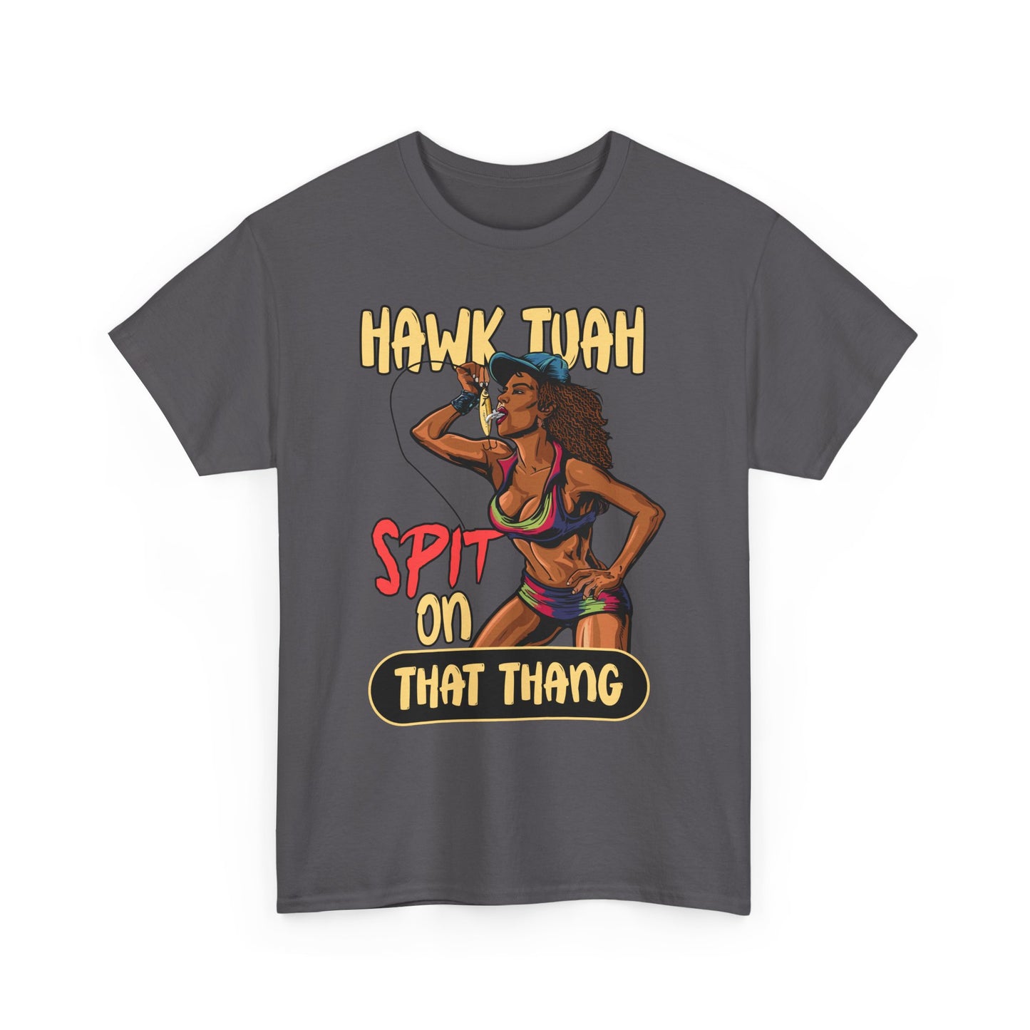 HAWK TUAH SPIT ON THAT THANG