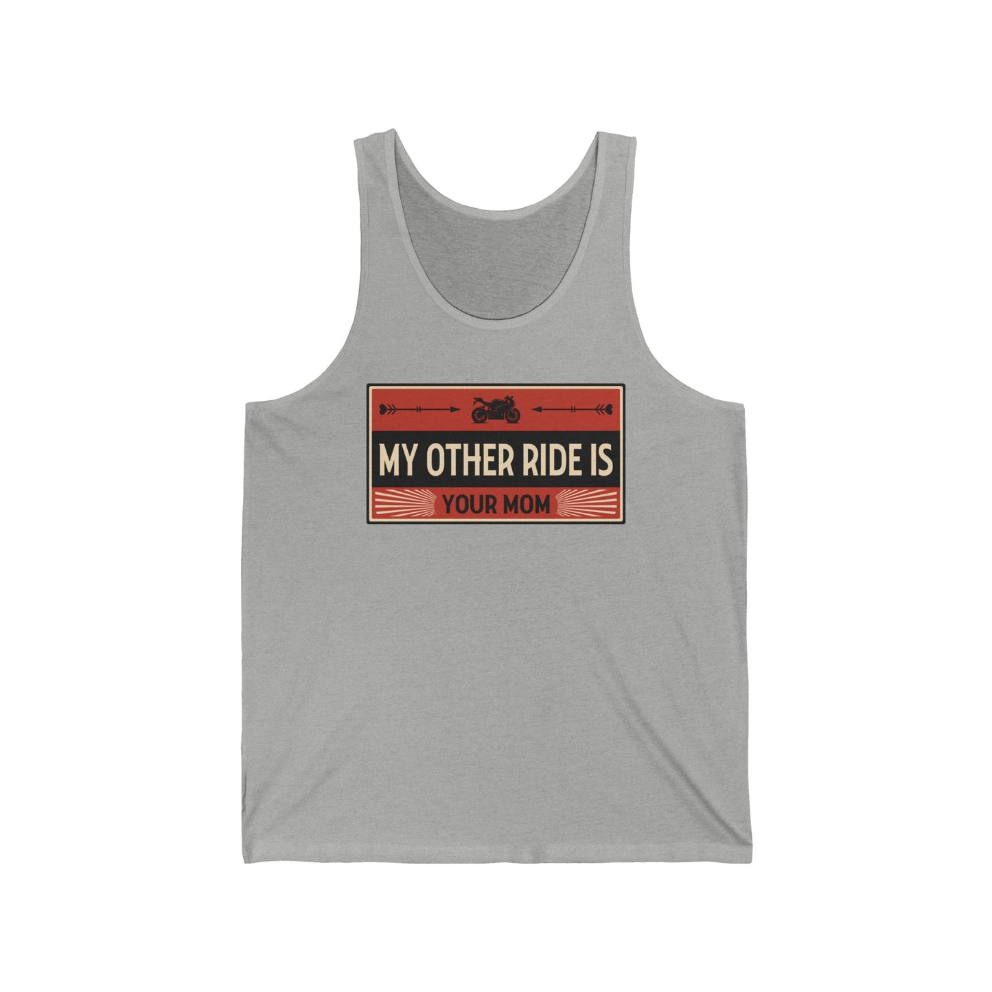 My Other Ride Is Your Mom - Unisex Jersey Tank