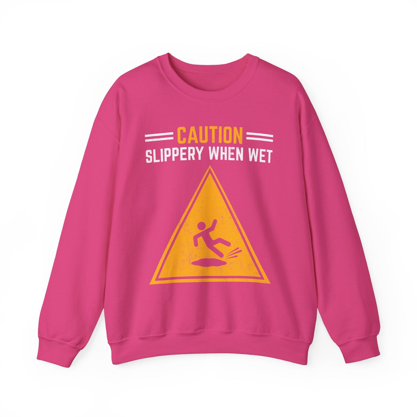 Caution Slippery When Wet