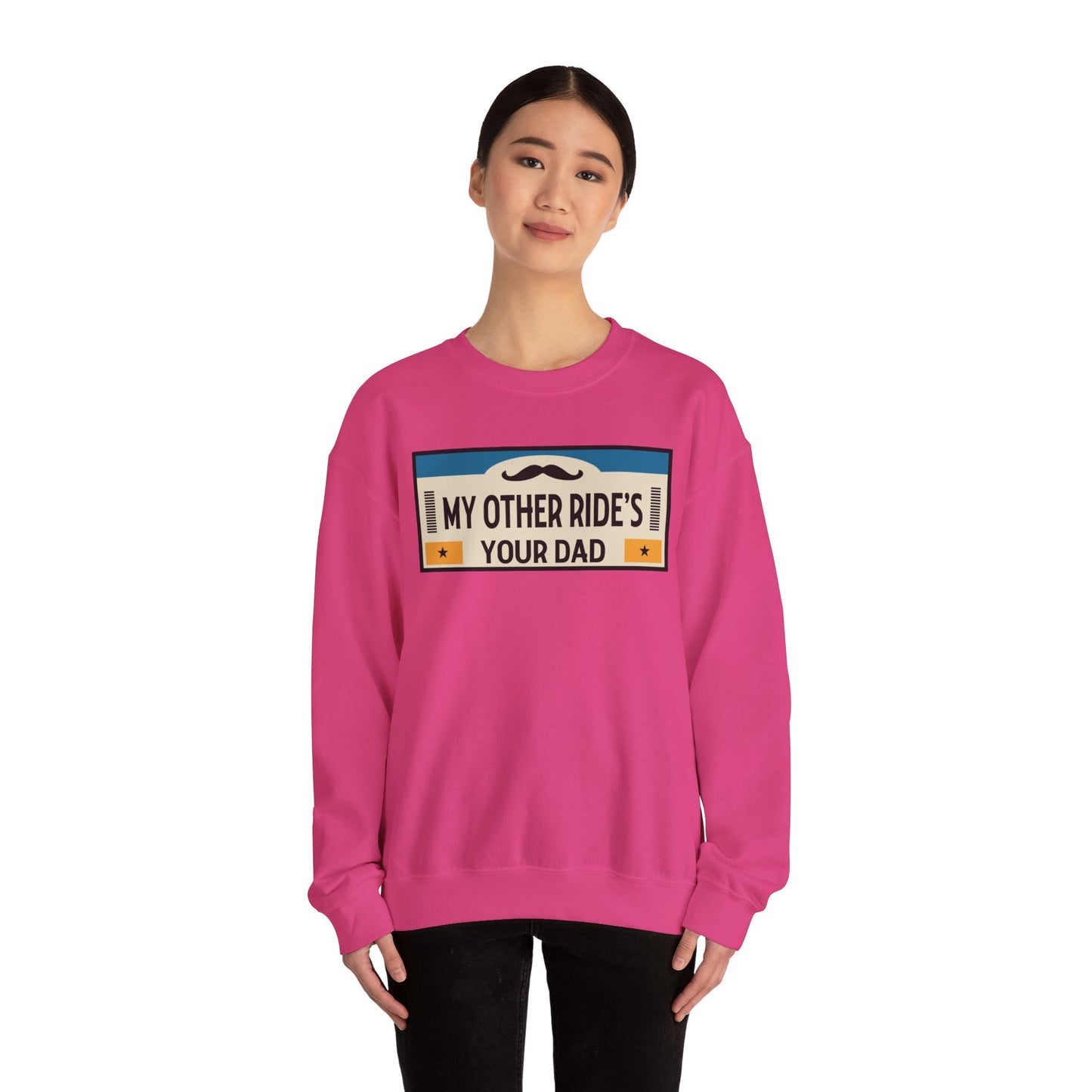 My Other Ride's Your Dad - Unisex Heavy Blend™ Crewneck Sweatshirt