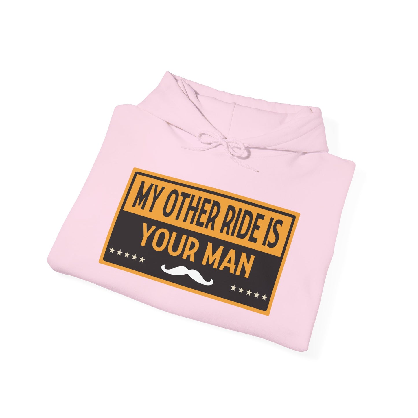 My Other Ride Is Your Man - Unisex Heavy Blend™ Hooded Sweatshirt