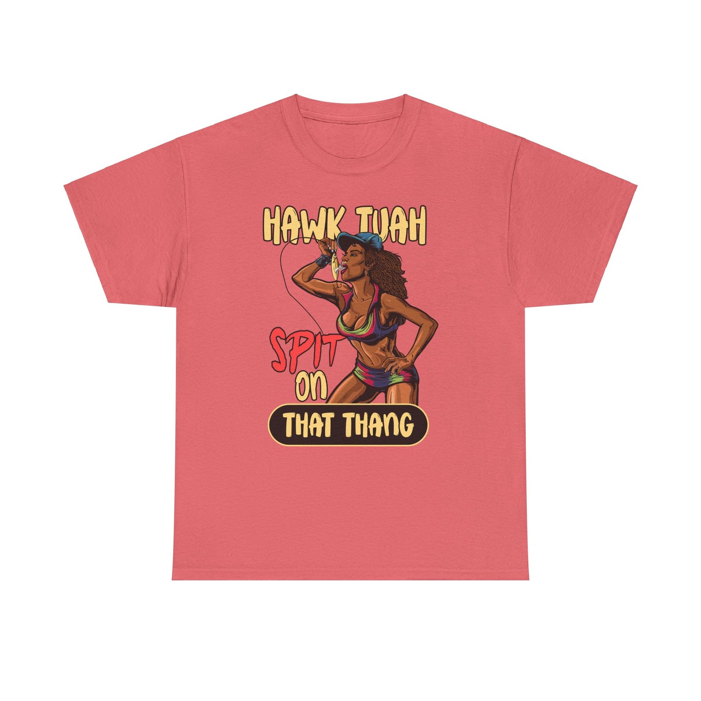 HAWK TUAH SPIT ON THAT THANG