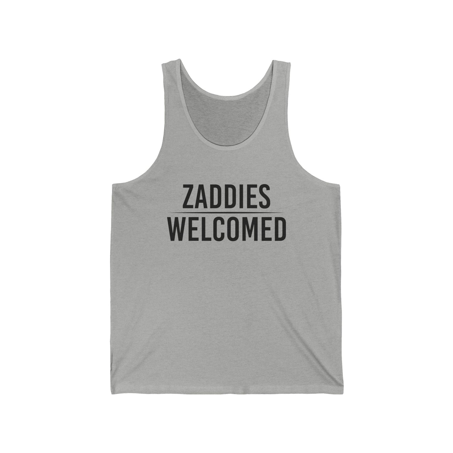 Zaddies Welcomed - Unisex Jersey Tank