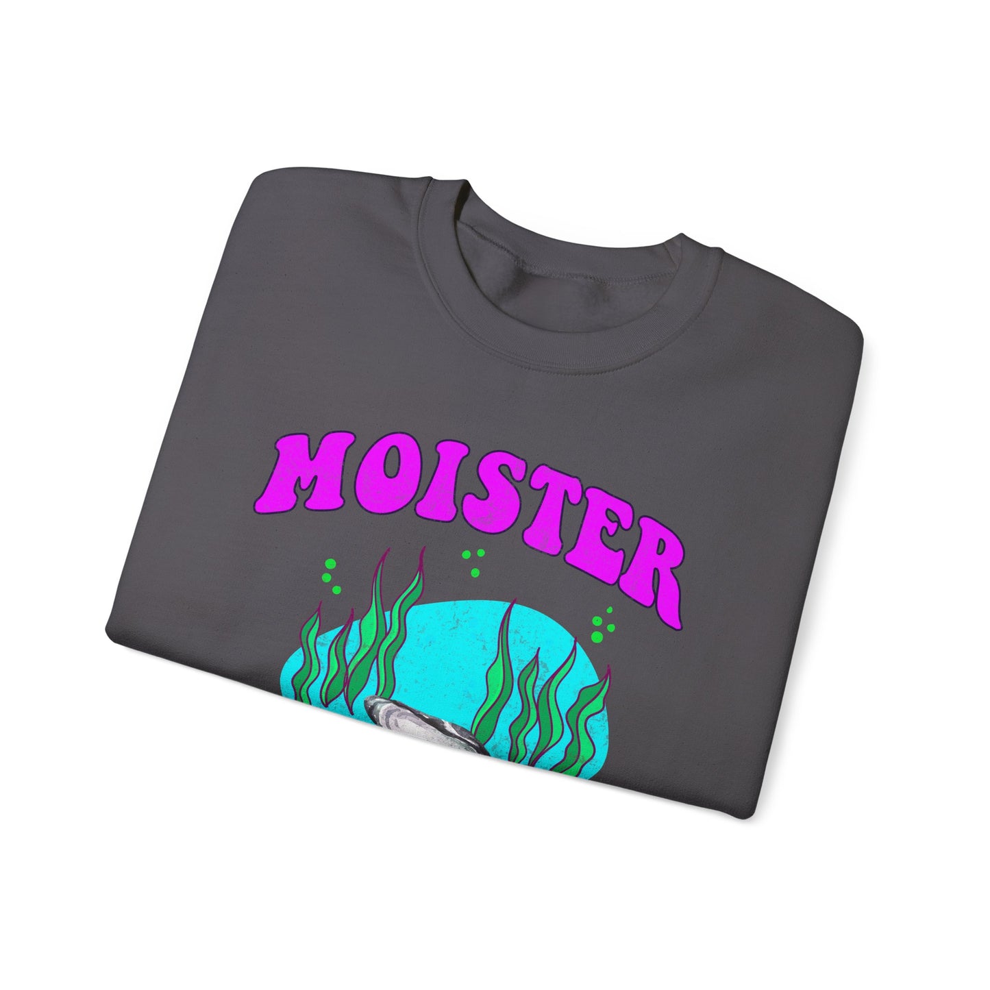 Moister Than An Oyster