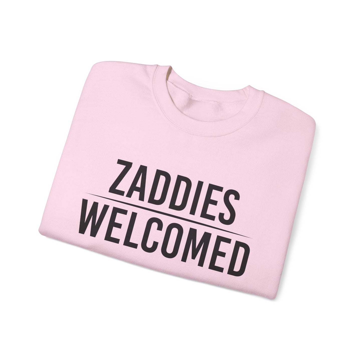 Zaddies Welcomed - Unisex Heavy Blend™ Crewneck Sweatshirt