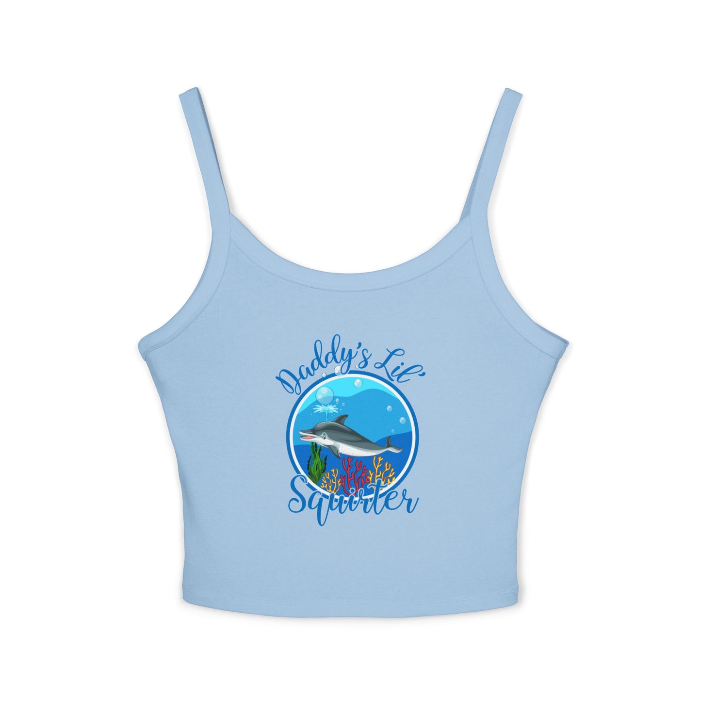 Daddy's Lil' Squirter - Women's Spaghetti Strap Tank Top