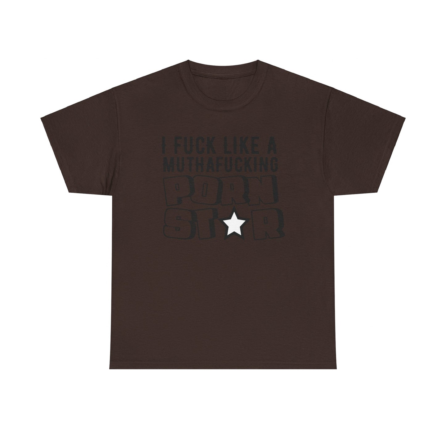 I F*ck Like a P*rn Star - Funny Unisex Heavy Cotton Tee