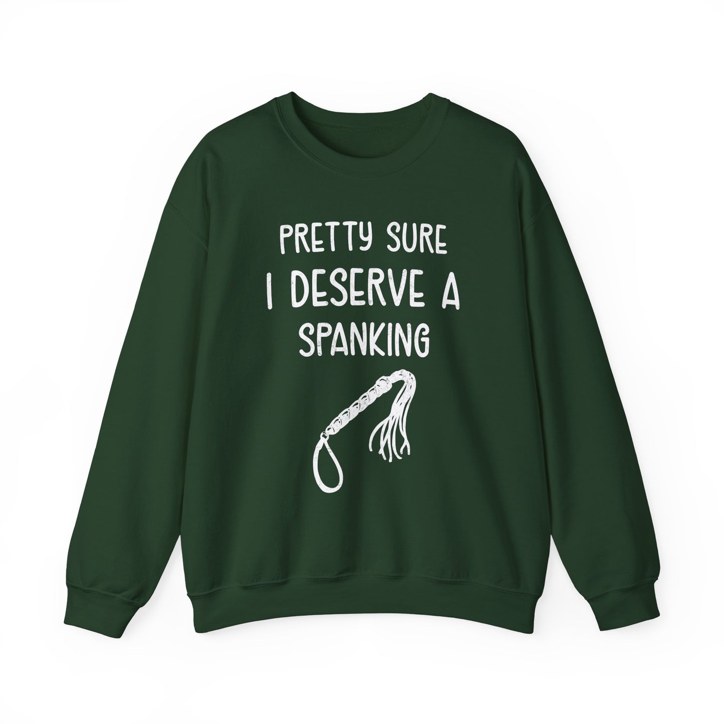 Pretty Sure I Deserve A Spanking