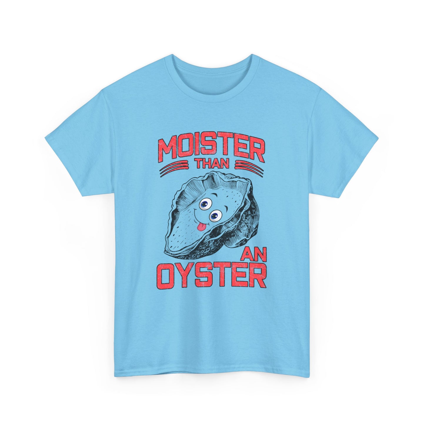 Moister Than An Oyster