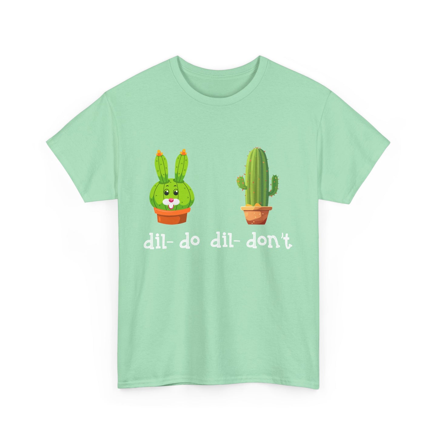 dil- do dil- don’t