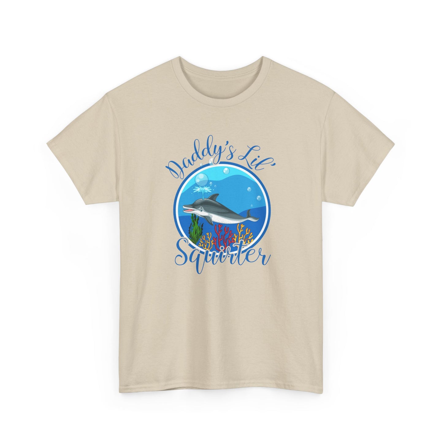 Daddy's Lil' Squirter - Unisex Heavy Cotton Tee