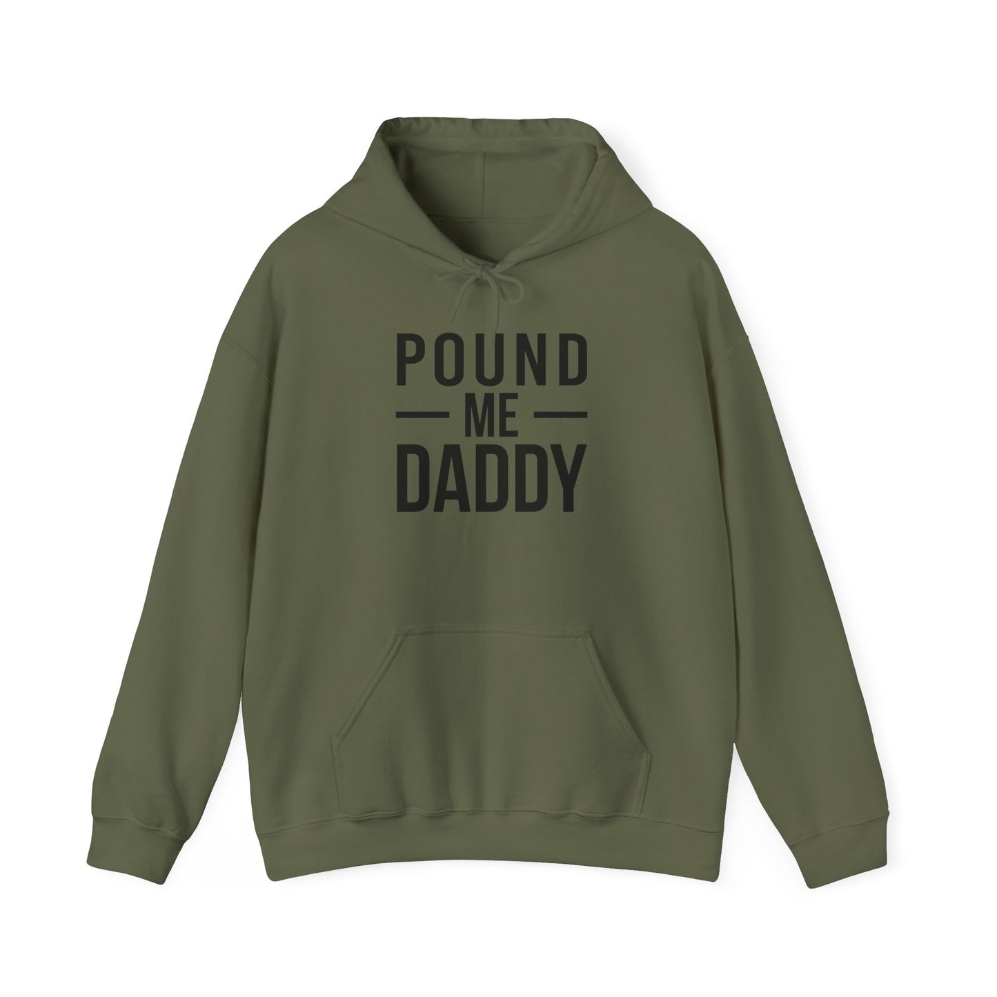 Pound Me Daddy - Unisex Heavy Blend™ Hooded Sweatshirt