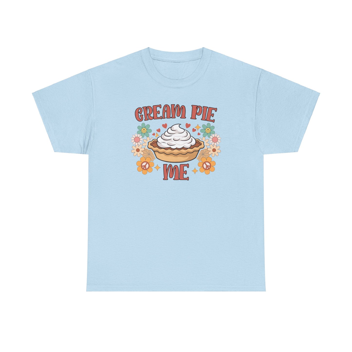 Cream Pie Me - Unisex Heavy Cotton Tee