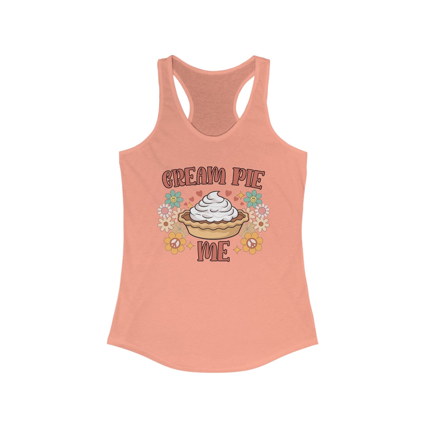 Cream Pie Me - Women's Ideal Racerback Tank