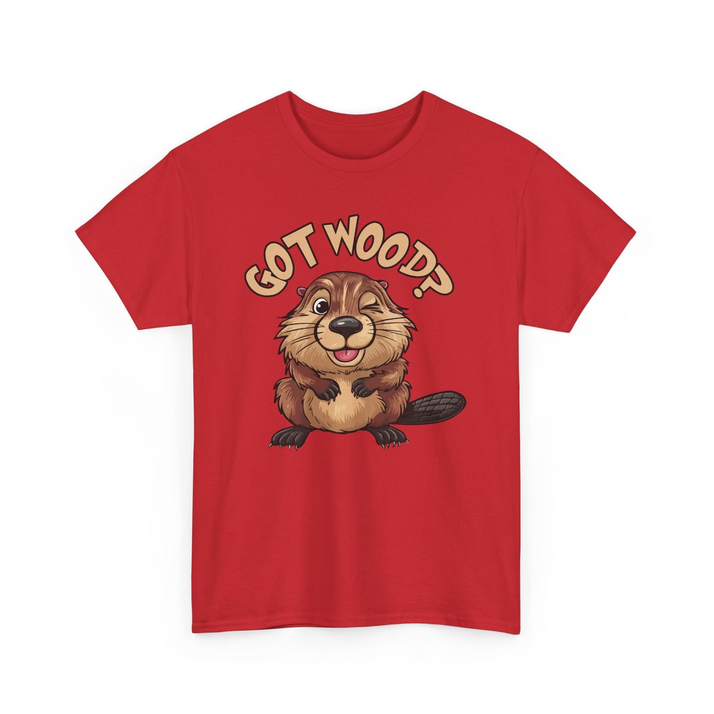 Got Wood? - Unisex Heavy Cotton Tee