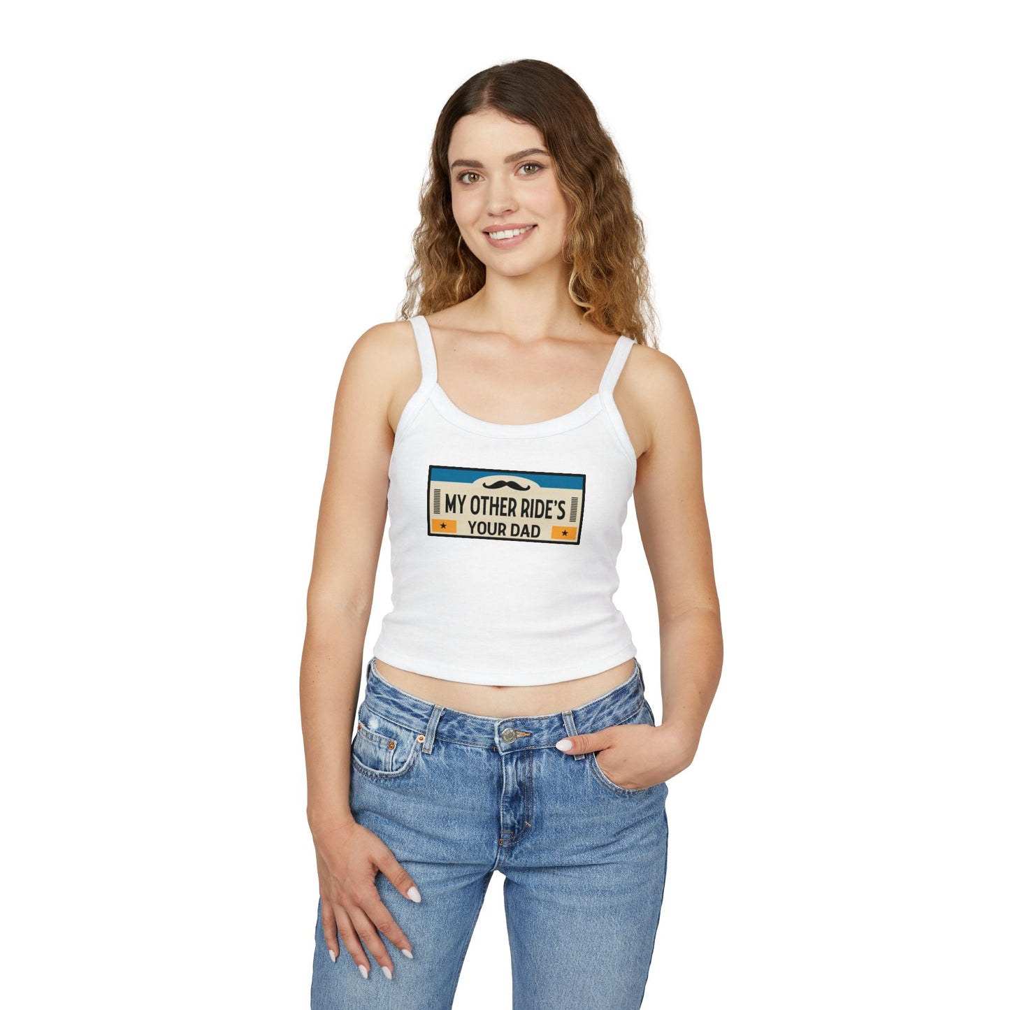 My Other Ride's Your Dad - Women's Spaghetti Strap Tank Top