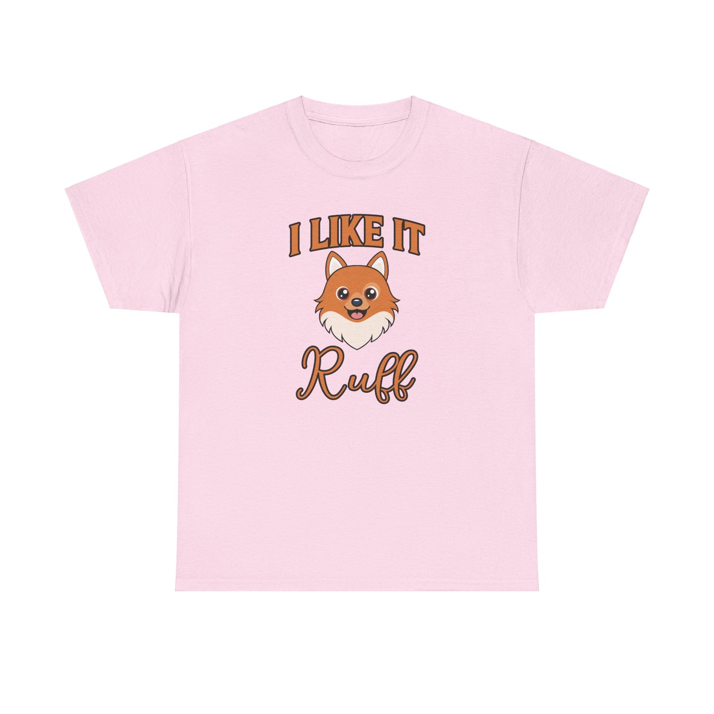 I Like It Ruff - Unisex Heavy Cotton Tee