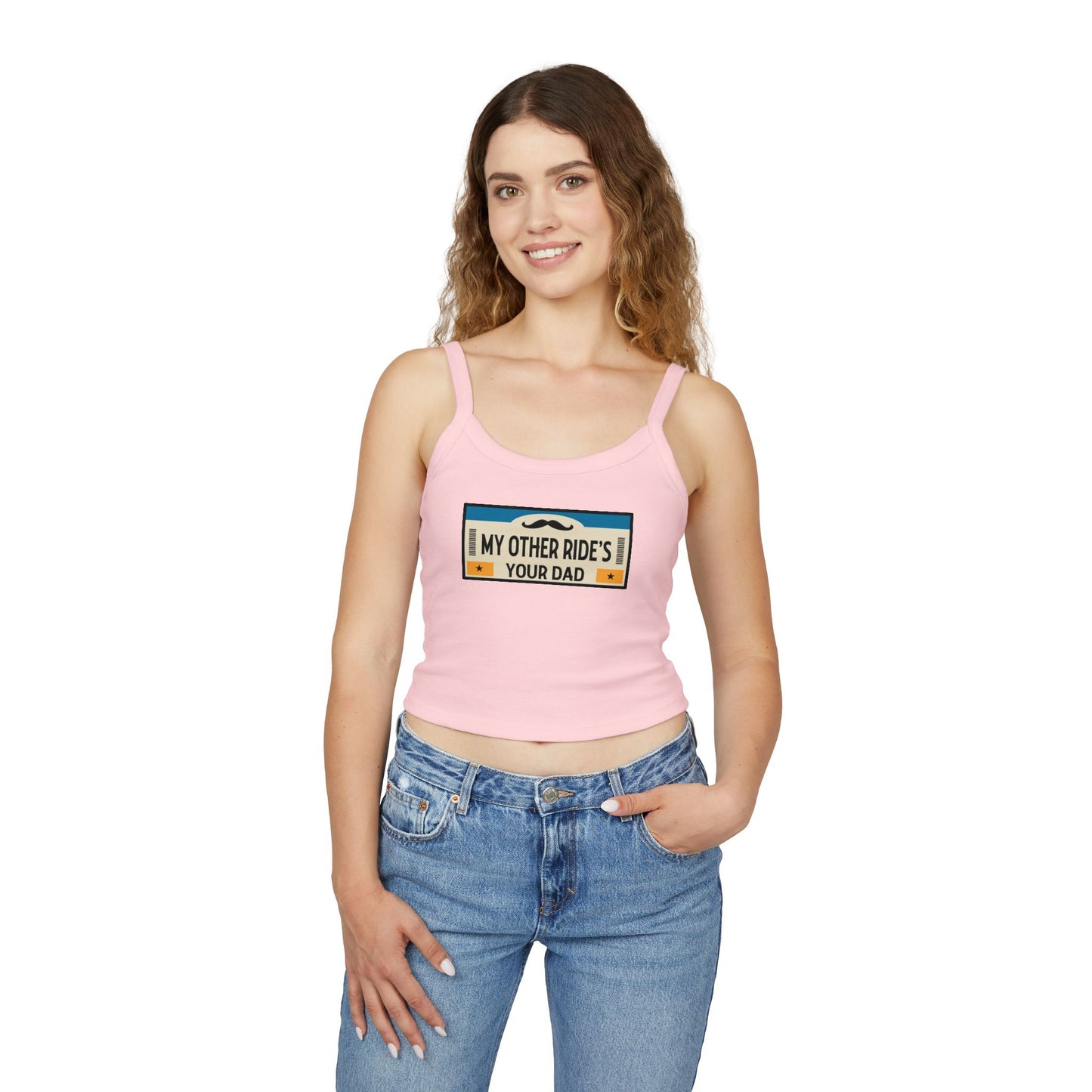 My Other Ride's Your Dad - Women's Spaghetti Strap Tank Top