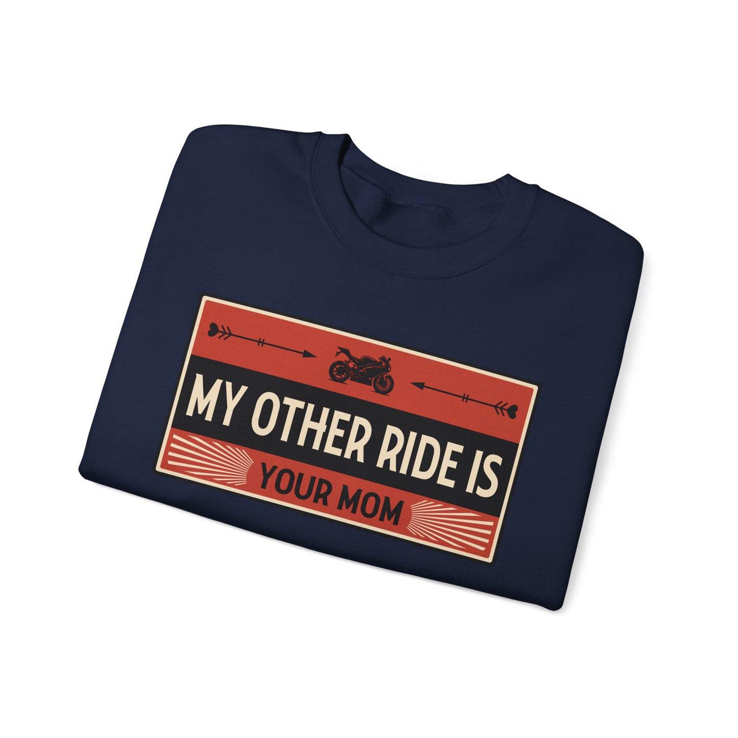 My Other Ride Is Your Mom - Unisex Heavy Blend™ Crewneck Sweatshirt