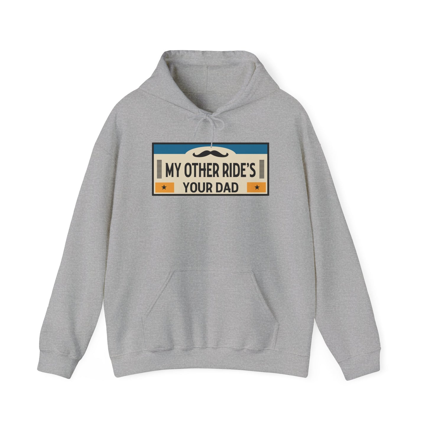 My Other Ride's Your Dad - Unisex Heavy Blend™ Hooded Sweatshirt