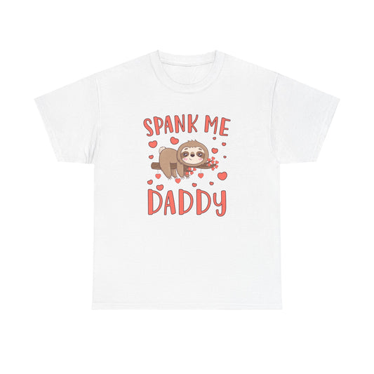 Spank Me Daddy - Unisex Heavy Cotton Tee