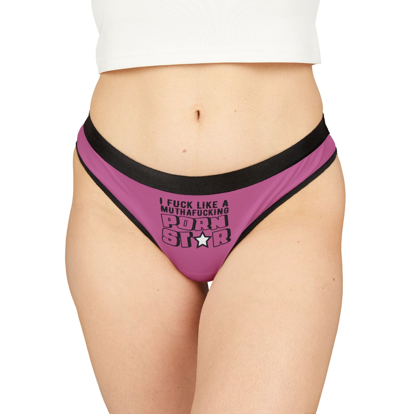 I Fuck Like A MuthaFucking PornStar - Light Pink - Women's Thongs (AOP)