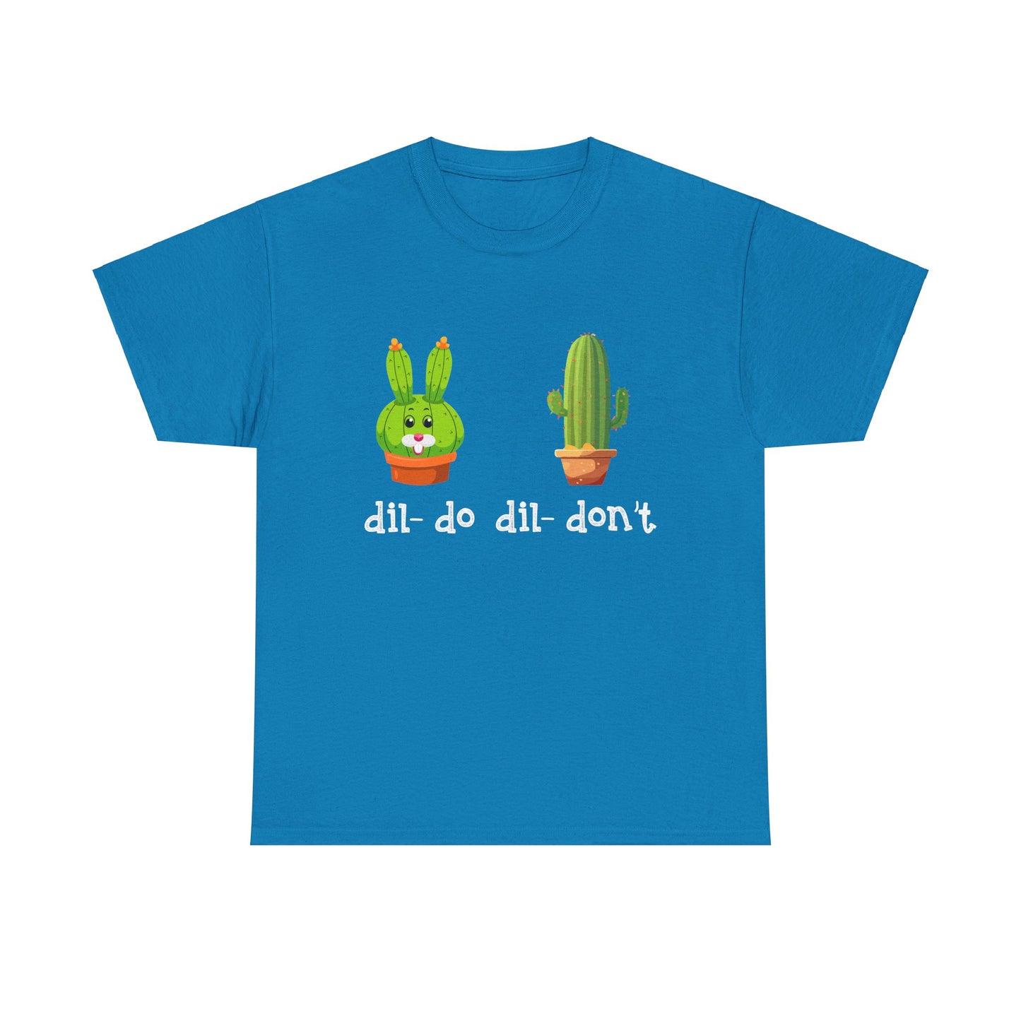 dil- do dil- don’t