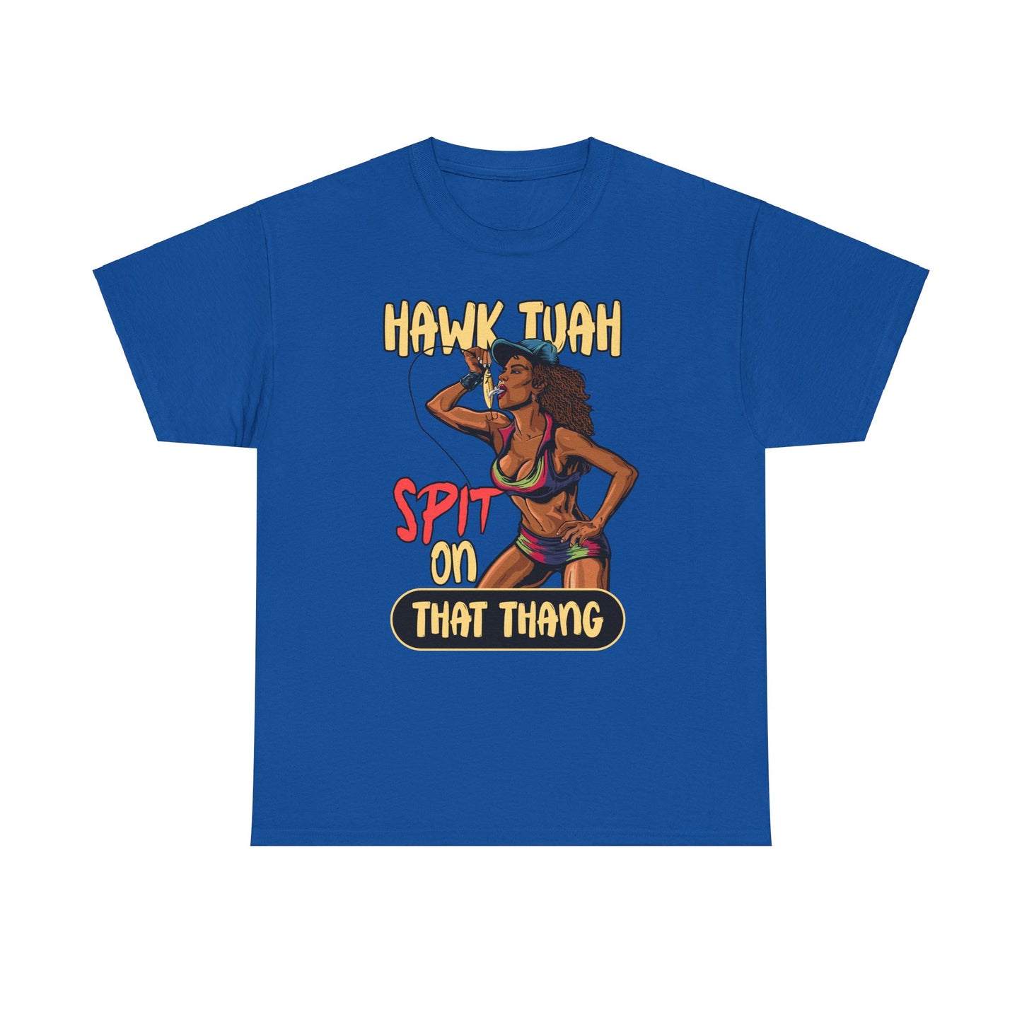 HAWK TUAH SPIT ON THAT THANG