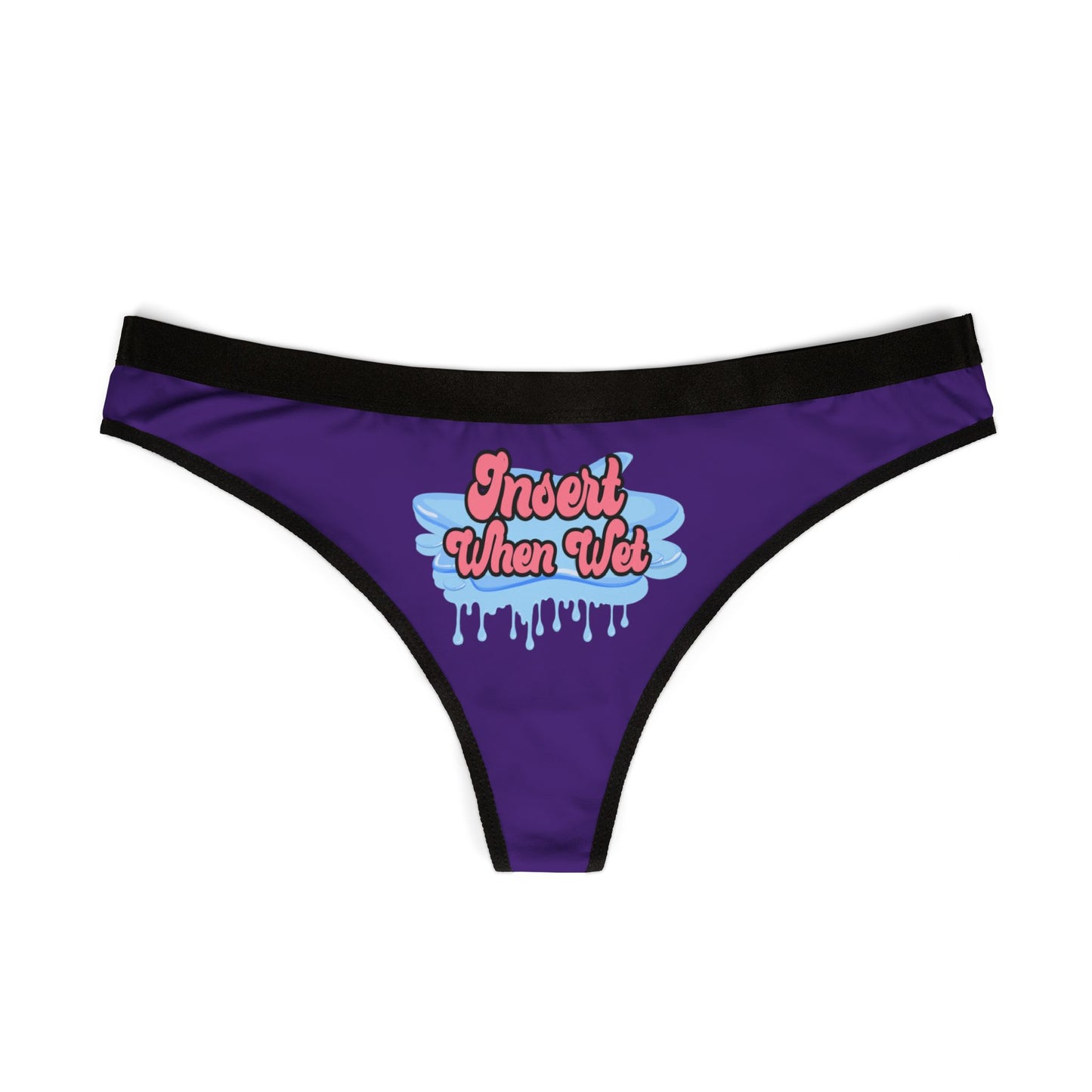 Insert When Wet - Purple - Women's Thongs (AOP)