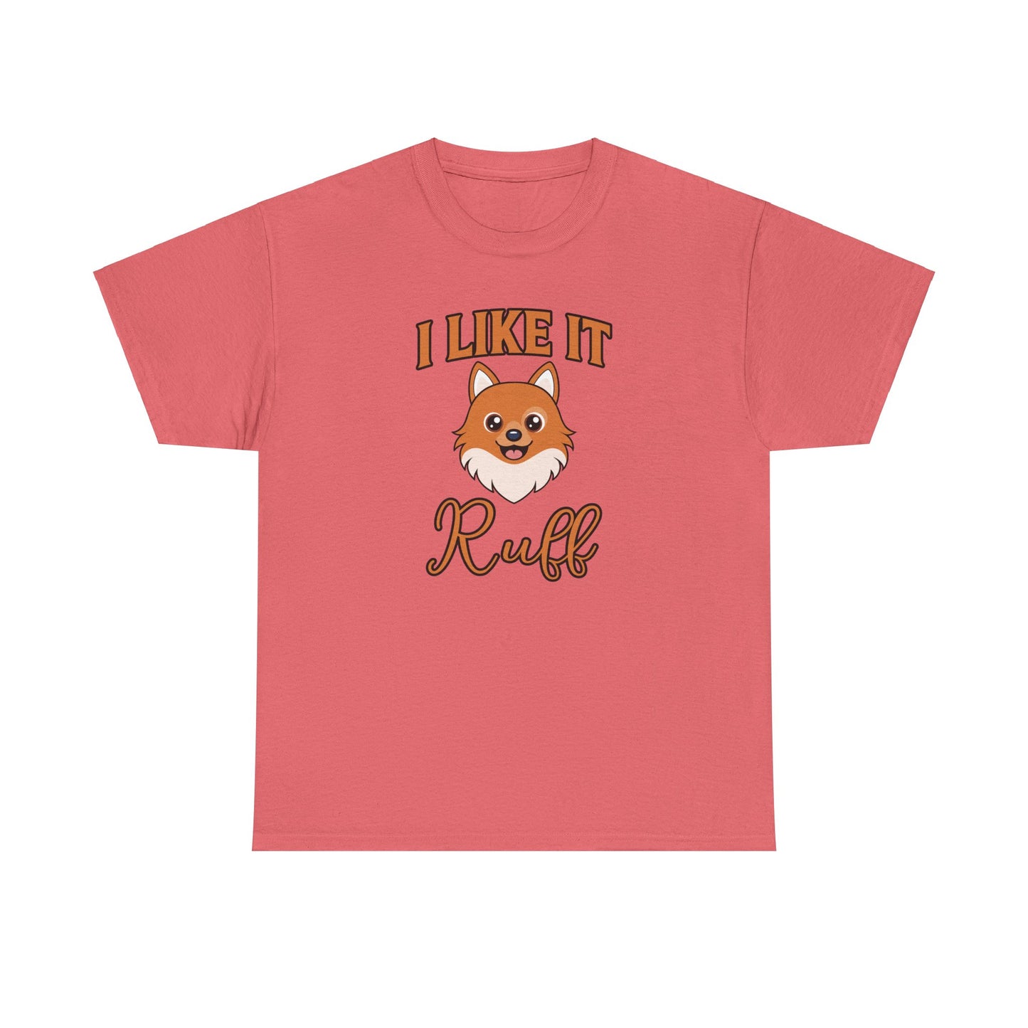 I Like It Ruff - Unisex Heavy Cotton Tee