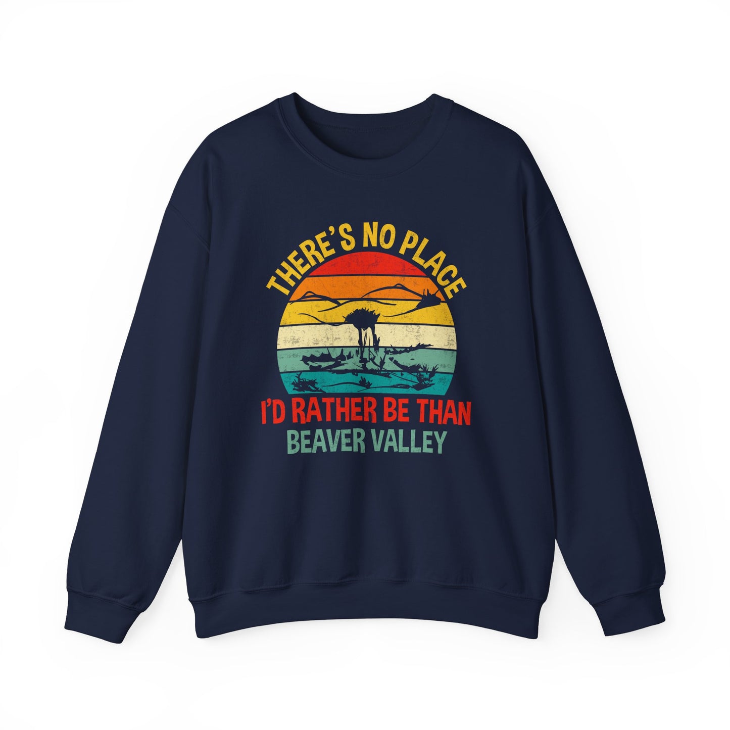 There's No Place I'd Rather Be Than , Beaver Valley
