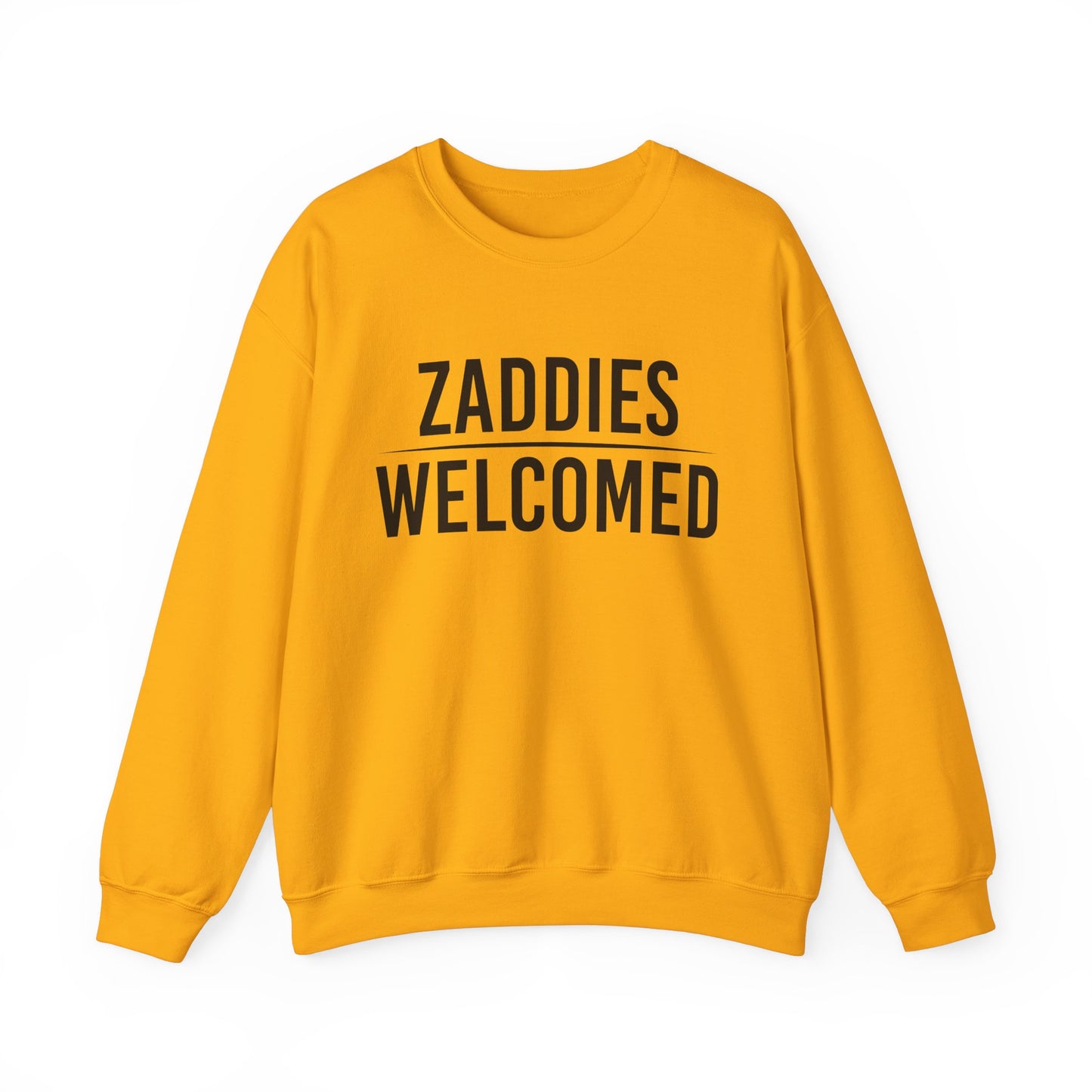 Zaddies Welcomed - Unisex Heavy Blend™ Crewneck Sweatshirt