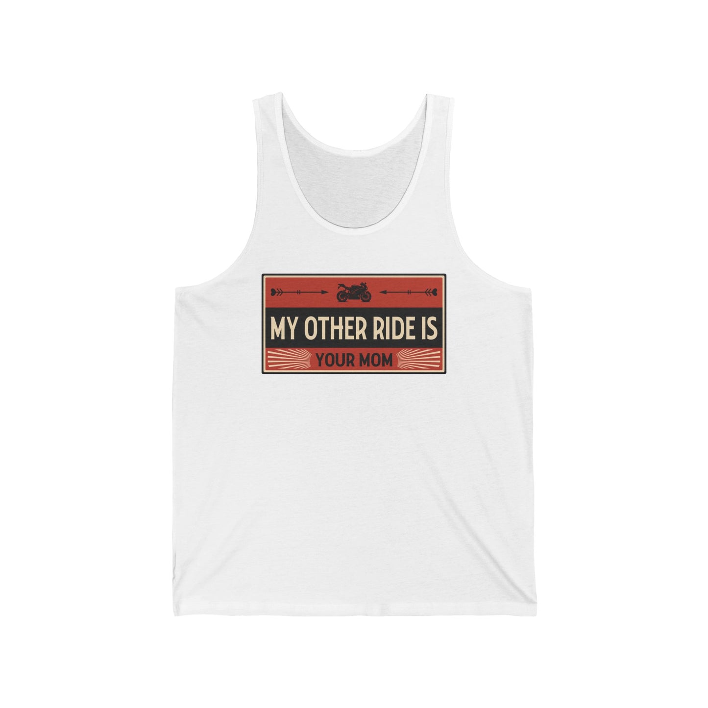 My Other Ride Is Your Mom - Unisex Jersey Tank