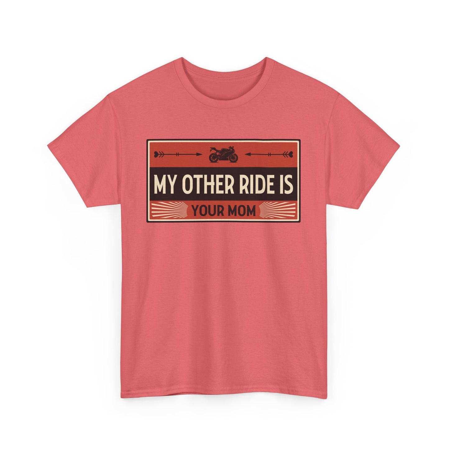 My Other Ride Is Your Mom - Unisex Heavy Cotton Tee