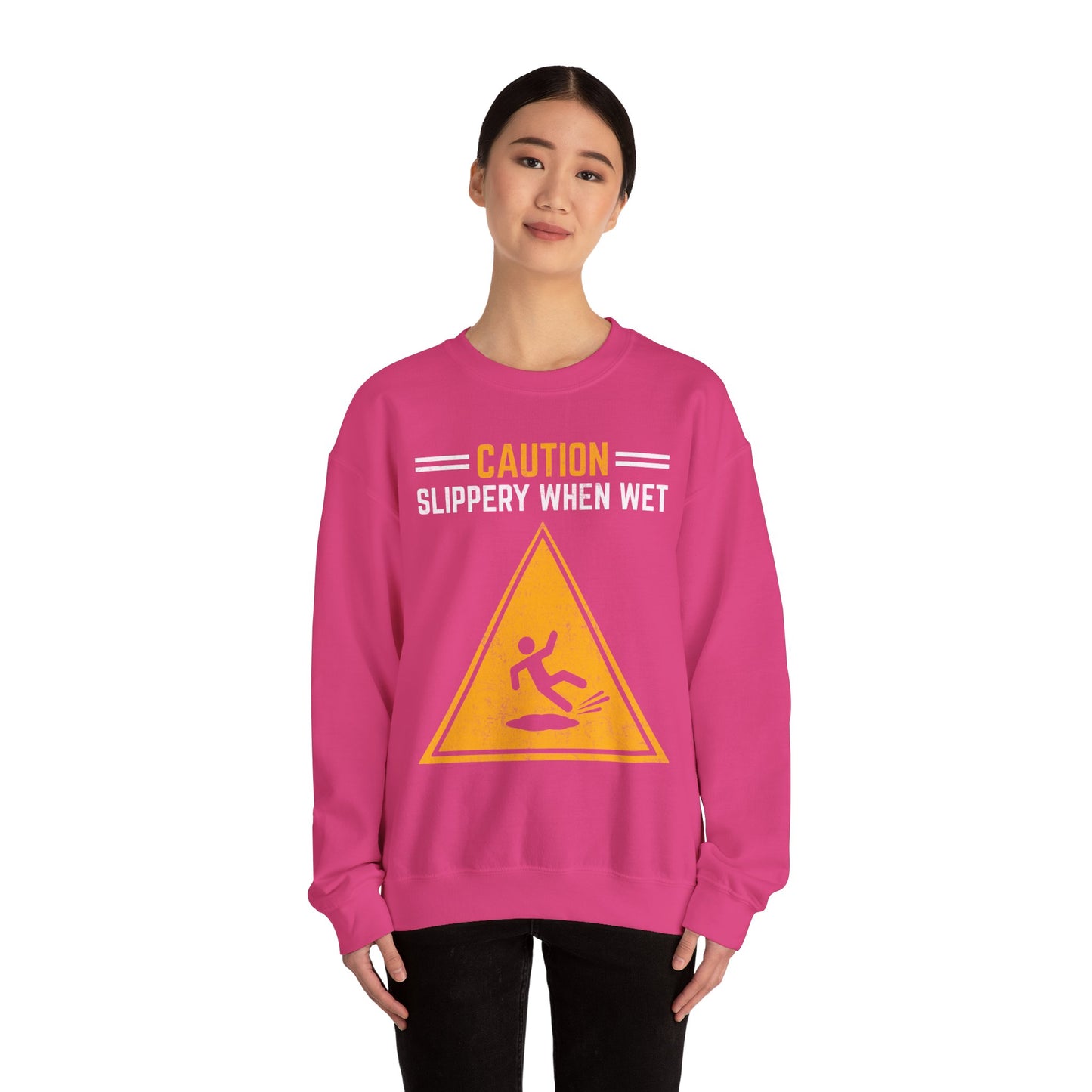 Caution Slippery When Wet