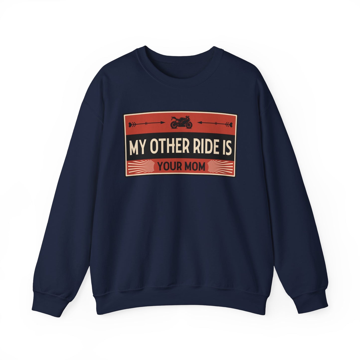 My Other Ride Is Your Mom - Unisex Heavy Blend™ Crewneck Sweatshirt