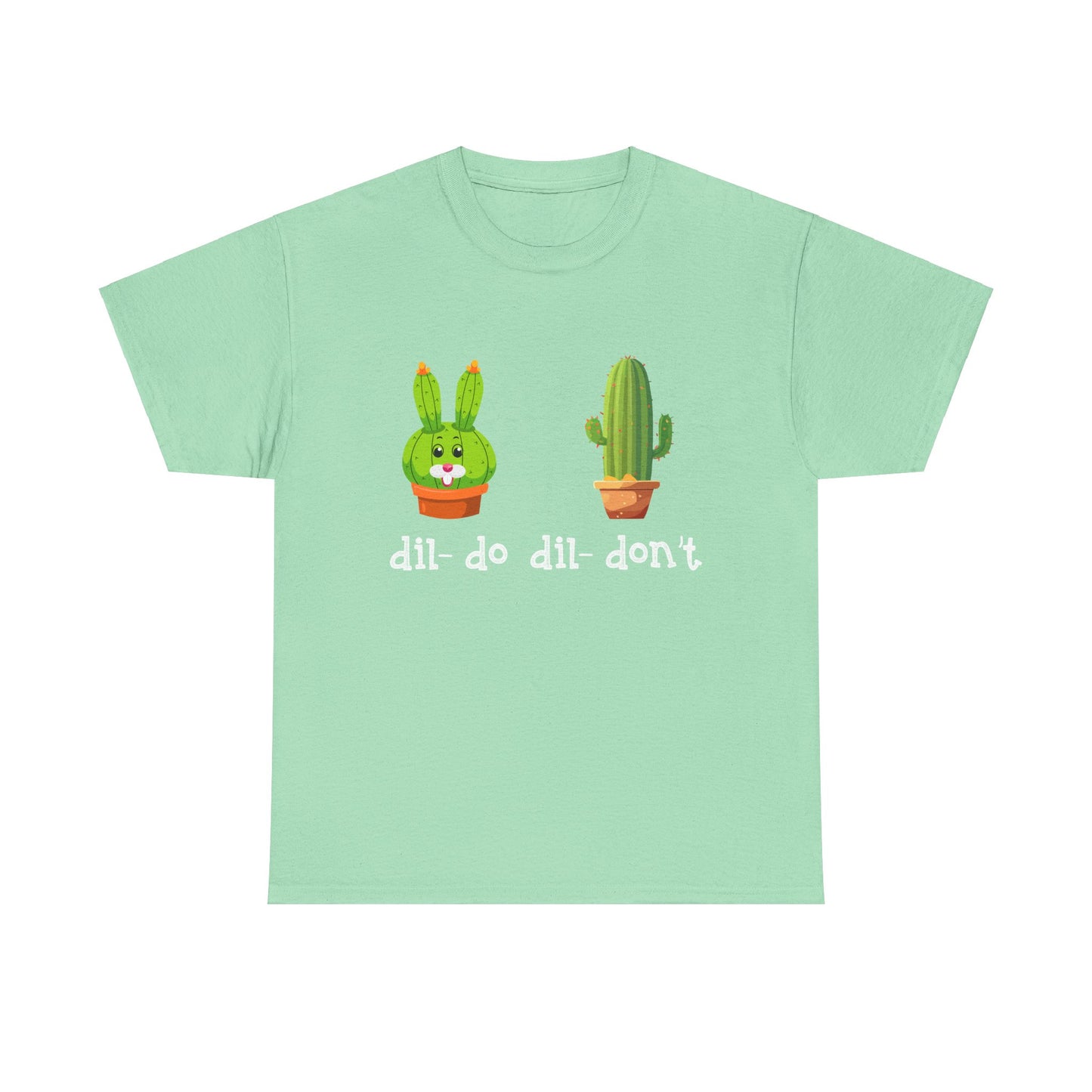 dil- do dil- don’t