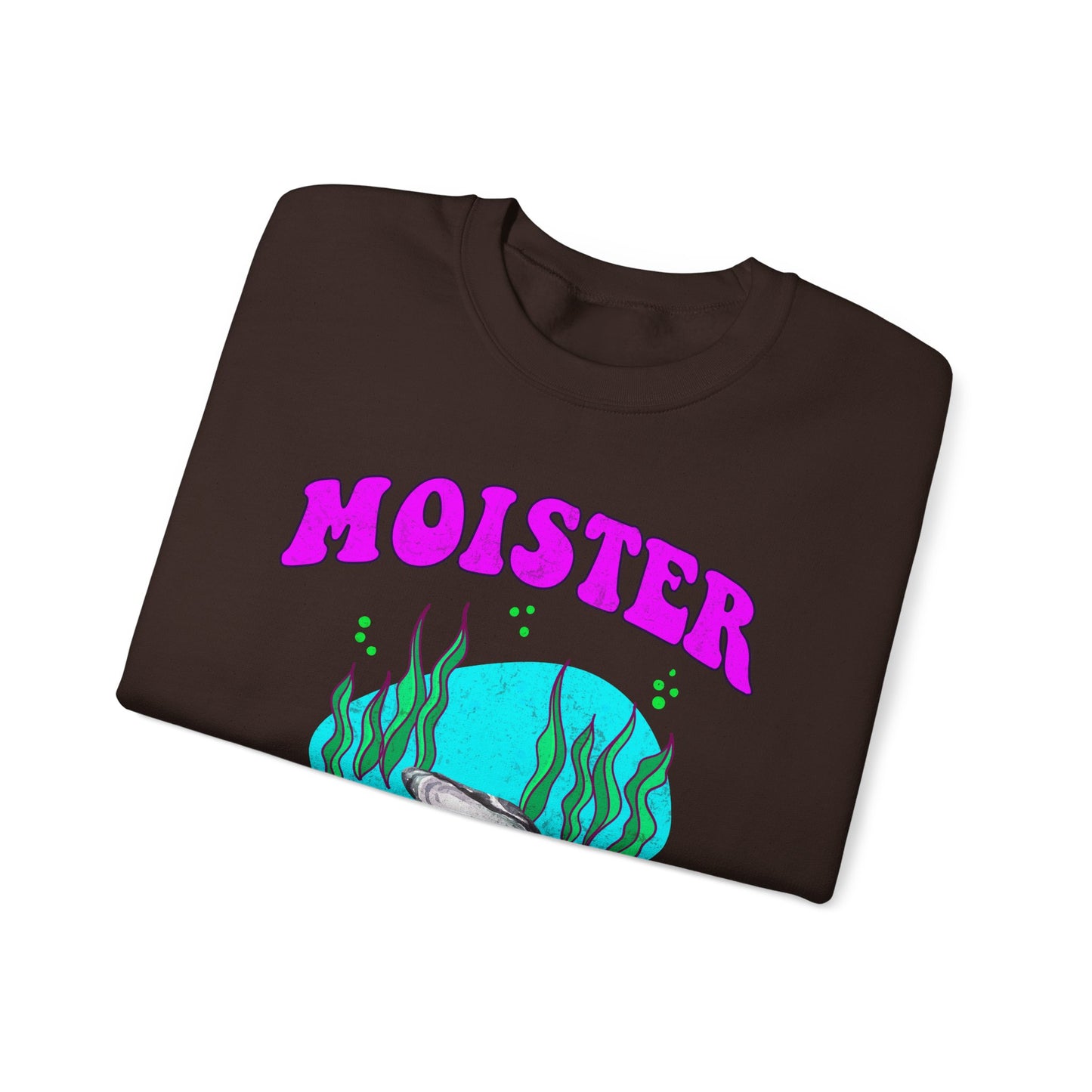 Moister Than An Oyster