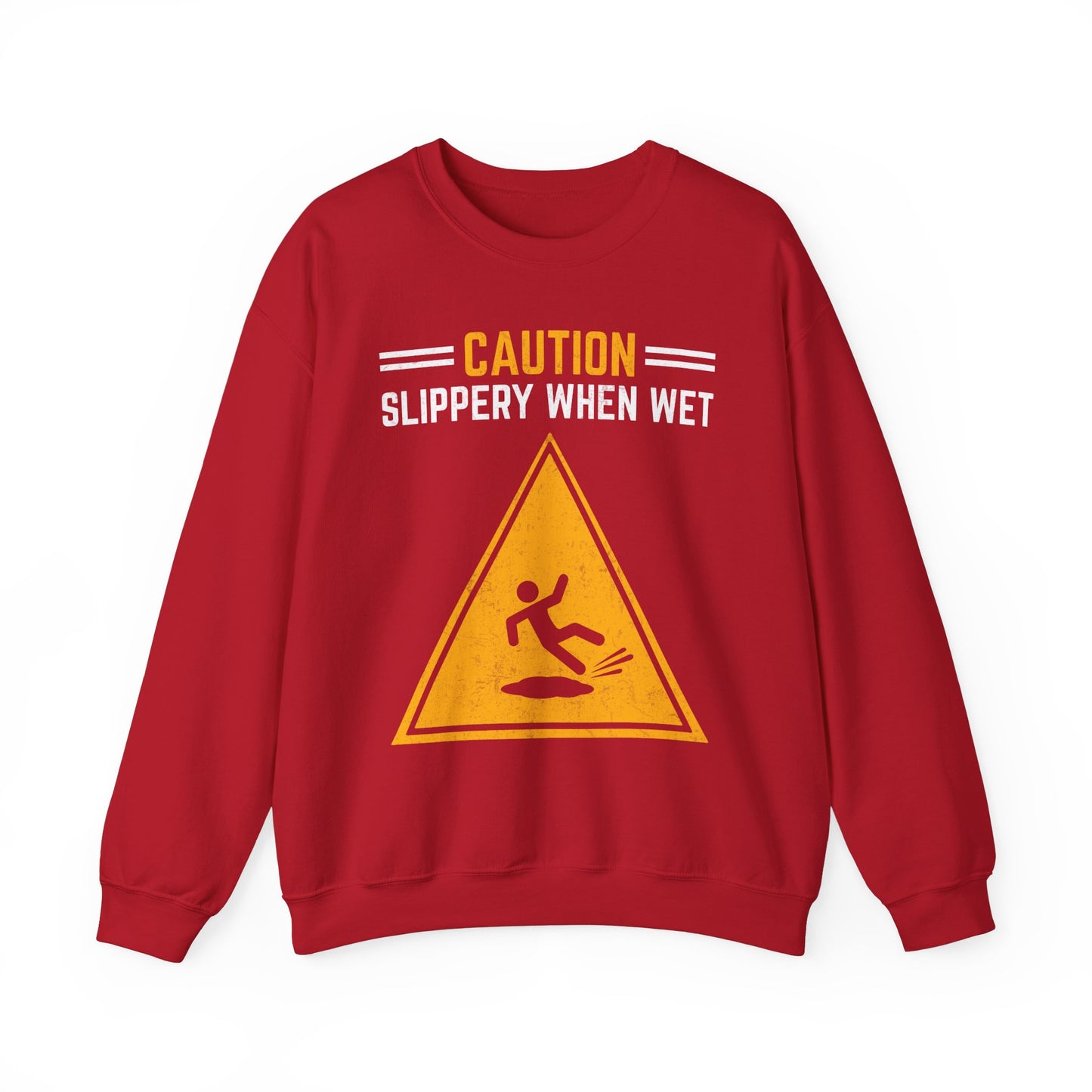 Caution Slippery When Wet