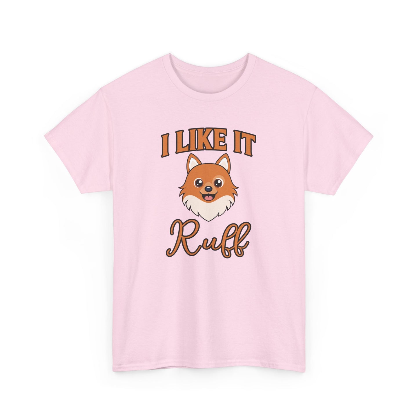 I Like It Ruff - Unisex Heavy Cotton Tee